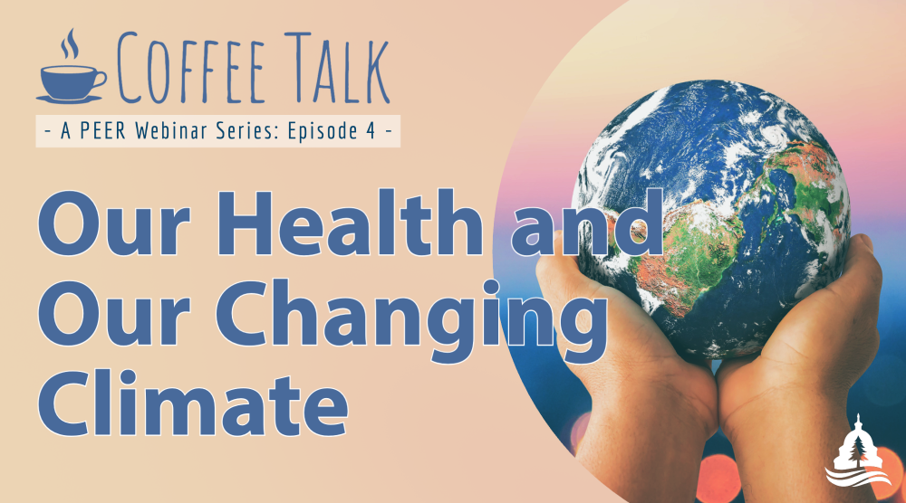 Webinar | Our Health and Our Changing Climate