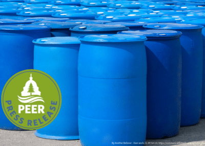 PEER and CEH Applaud EPA’s Decision to Protect People from PFAS that Leach from Plastic Containers